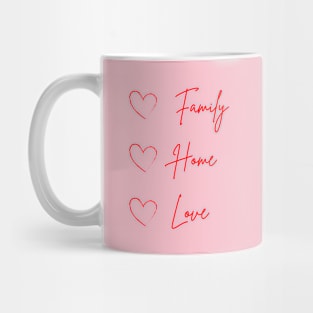 Family Home Love Valentine's Day Themed Mug